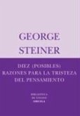 Diez (posibles) razones para la tristeza del pensamiento