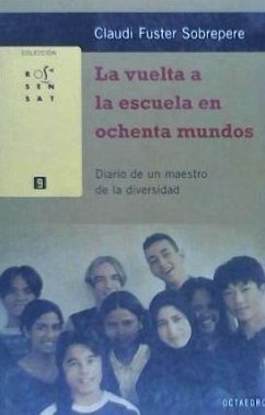 La vuelta a la escuela en ochenta mundos - Fuster i Sobrepere, Claudí