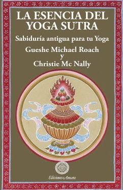 La esencia del yoga sutra - Roach, Gueshe Michael