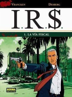 I.R.$ 1, La vía fiscal - Desberg, Stephen; Vrancken, Bernard