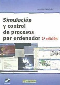 Simulación y control de procesos por ordenador - Creus Solé, Antonio
