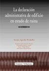 La declaración administrativa de edificio en estado de ruina La declaración administrativa de edificio en estado de ruina