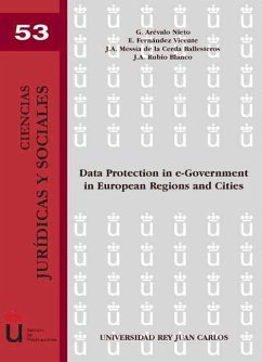 Data protection in e-government in European regions and cities - Arévalo Nieto, Gonzalo; Fernández Vicente, Eugenio; Messía de la Cerda Ballesteros, Jesús Alberto . . . [et al.