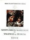 Guía para visitar santuarios marianos de Valencia y Murcia - Ferri Chulio, Andrés de Sales . . . [et al. ]