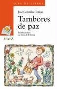 Tambores de paz - González Torices, José