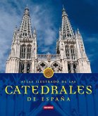Catedrales de España : atlas ilustrados
