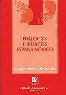 Diálogos jurídicos España-México - Orón Moratal, Germán; Blasco Díaz, José Luis; Blanco Díaz, José Luis . . . [et al.