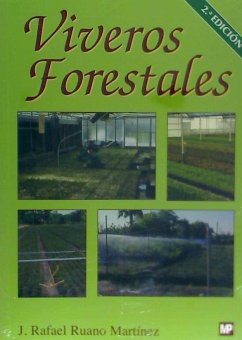 Viveros forestales : manual de cultivo y proyectos - Ruano Martínez, J. Rafael