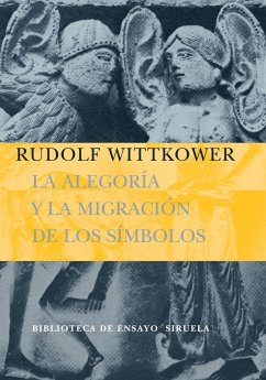 La alegoría y la migración de los símbolos - Wittkower, Rudolf