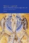 Silencio y quietud : místicos bizantinos entre los siglos XIII y XV - Vega Esquerra, Amador; Gregorio el Sinaíta . . . [et al.