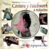 Técnicas y trucos de costura y patchwork a máquina