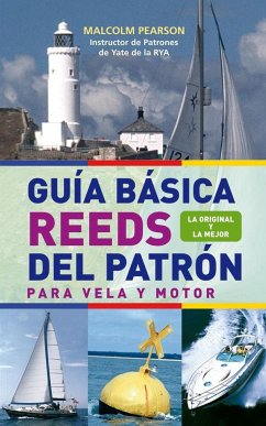 Guía básica REEDS del patrón para vela y motor - Pearson, Malcolm