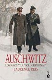 Auschwitz : los nazis y la &quote;solución final&quote;