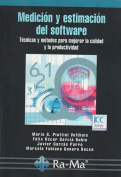 Medición y estimación del software : técnicas y métodos para mejorar la calidad y la productividad - Piattini Velthuis, Mario G. . . . [et al.