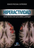 Hiperactividad : ¿existe la frontera entre personalidad y la patología?