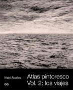 Atlas Pintoresco (II): Vol, 2: Los Viajes - Abalos, Inaki