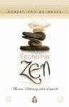 Economía zen : ahorra, sálvate y salva al mundo - de Weyer, Robert van
