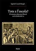 Tots a l'escola? : el sistema educatiu liberal en la Lleida del XIX