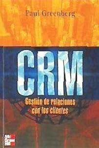 CRM. Gestión de relaciones con los clientes (rústica)