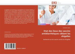 Etat des lieux des vaccins antidiarrhéiques ciblant les shigelles - Serve, Constance