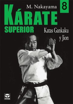 Kárate superior 8 : katas Gankaku y Jion - Nakayama, Masatoshi