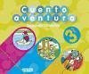 Cuentoaventuras, Educación Infantil, 3 años. 2 trimestre - Calvo Rojo, Carmen Díez Torío, Ana María Estébanez Estébanez, Aurora