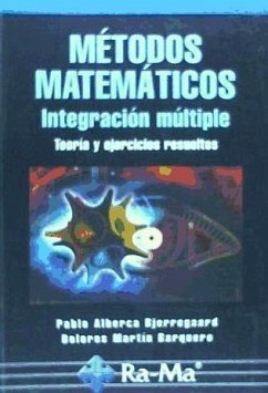 Métodos matemáticos : integración múltiple - Martín Barquero, Dolores; Alberca Bjerregaard, Pablo