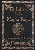El libro de la magia roja : secretos de Salomón