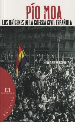 Los orígenes de la guerra civil española - Moa, Pío; Moa Rodríguez, Pío Luis