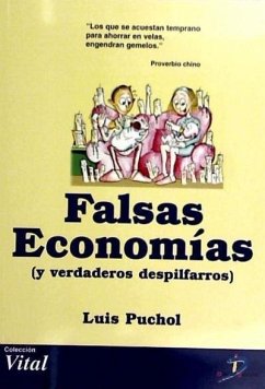 Falsas economías, verdaderos despilfarros - Puchol, Luis