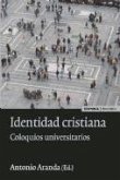 Identidad cristiana : coloquios universitarios