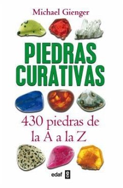 Piedras curativas : 430 piedras de la A a la Z - Gienger, Michael