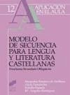 Modelo de secuencia para lengua y literatura castellanas, ESO - Ramírez de Arellano Apellániz, Margarita . . . [et al.
