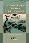 La forja de una tragedia (el Rif, 1920-1921) - Colomar Cerrada, Vicente Pedro