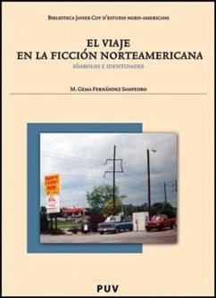 El viaje en la ficción norteamericana : símbolos e identidades - Fernández Sampedro, María Gema