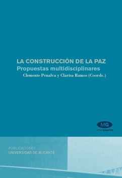 La construcción de la paz : propuestas multidisciplinares - Penalva, Clemente