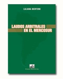 Laudos arbitrales en el Mercosur - Bertoni, Liliana