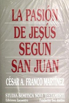 La Pasión de Jesús según san Juan