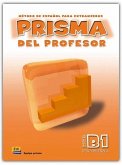 Prisma, método de español, nivel B1, progresa. Libro del profesor
