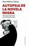 Autopsia de la novela negra : todo lo que necesita saber para escribir género negro