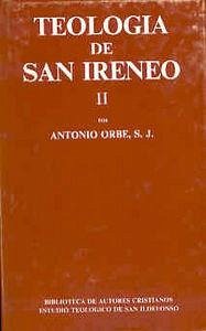 Cover Teología de San Ireneo. II: Comentario al libro V del