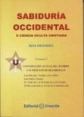 Sabiduria occidental o ciencia oculta cristiana. Vol I