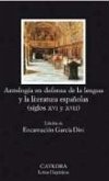 Antología en defensa de la lengua y literatura españolas : siglos XVI y XVII