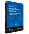 Manual práctico de campañas electorales locales : guía del candidato municipal - Muñoz López, Enrique Muñoz López, Álvaro