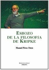 Esbozo de la filosofía de Kripke Esbozo de la filosofía de Kripke