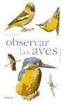 Observar las aves - Übersetzer: Bevia Villalba, Herminia Resines, Antonio