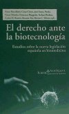 El derecho ante la biotecnología : estudios sobre la nueva legislación española en biomedicina