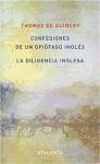 Confesiones de un opiófago inglés ; La diligencia inglesa - Edwards, Jorge; De Quincey, Thomas