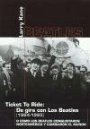 Ticket to ride : de gira con los Beatles (1964-1965) - Kane, Larry