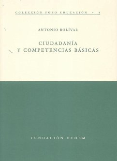 Ciudadanía y competencias básicas - Bolívar Botía, Antonio